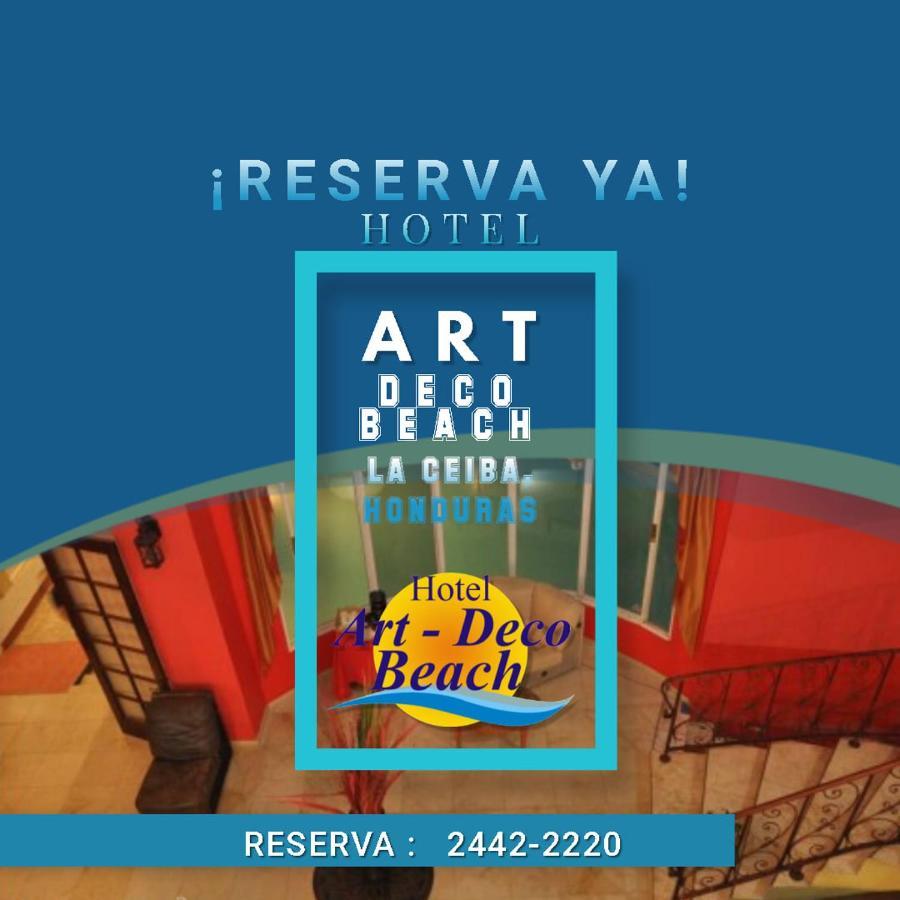 Hotel Art Deco Beach La Ceiba Ngoại thất bức ảnh